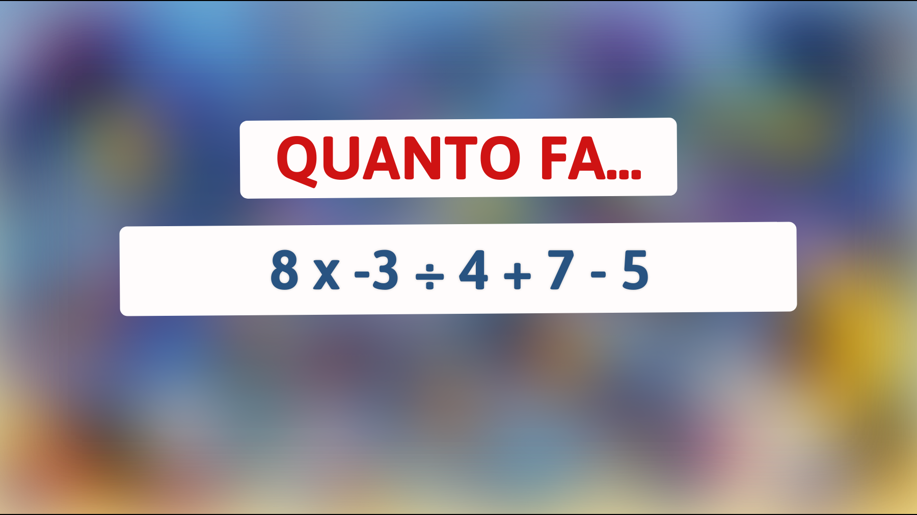 Il test matematico solo per pochi: riesci a risolverlo senza calcolatrice?"